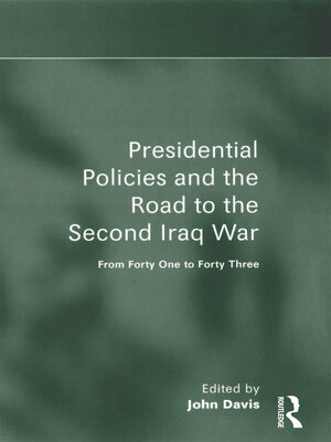 cover image of Presidential Policies and the Road to the Second Iraq War